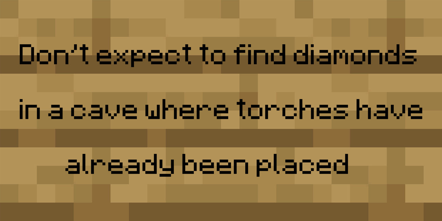 Minecraft Sign "Cave with torches..."