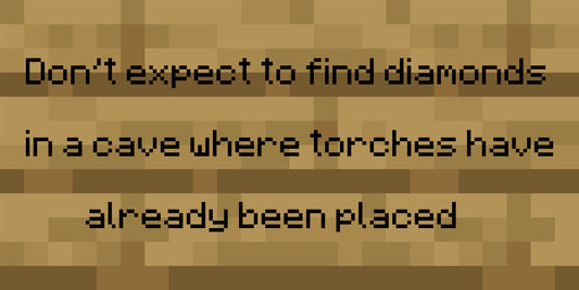 Minecraft Sign "Cave with torches..."